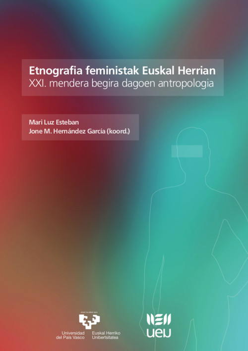 ETNOGRAFIA FEMINISTAK EUSKAL HERRIAN. XXI. MENDERA BEGIRA DA