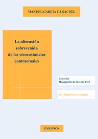 ALTERACION SOBREVENIDA DE LAS CIRCUNSTANCIAS CONTRACTUALES,