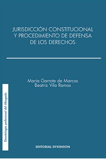 JURISDICCION CONSTITUCIONAL Y EL PROCEDIMIENTO DE DEFENSA DE