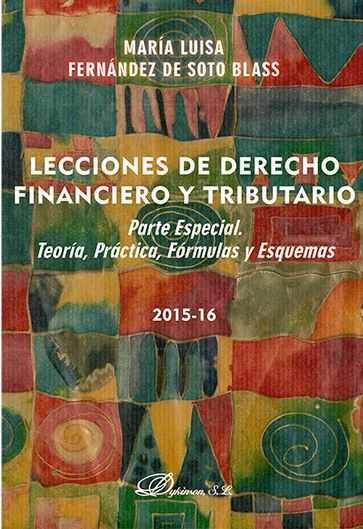 LECCIONES DE DERECHO FINANCIERO Y TRIBUTARIO. PARTE ESPECIAL