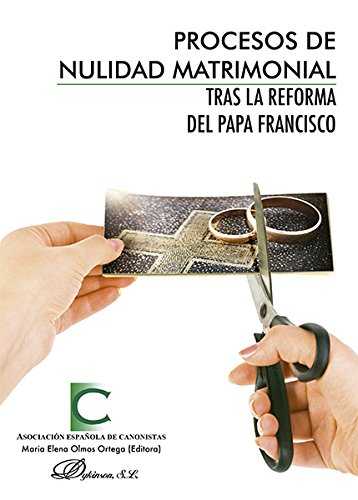 PROCESOS DE NULIDAD MATRIMONIAL TRAS LA REFORMA DEL PAPA FRA