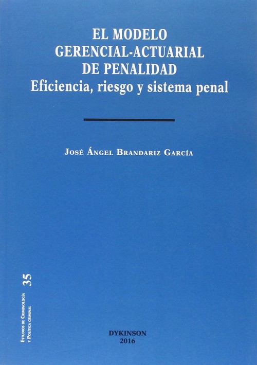 MODELO GERENCIAL-ACTUARIAL DE PENALIDAD, EL