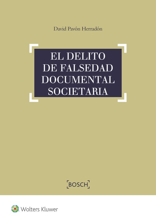 DELITO DE FALSEDAD DOCUMENTAL SOCIETARIA,EL
