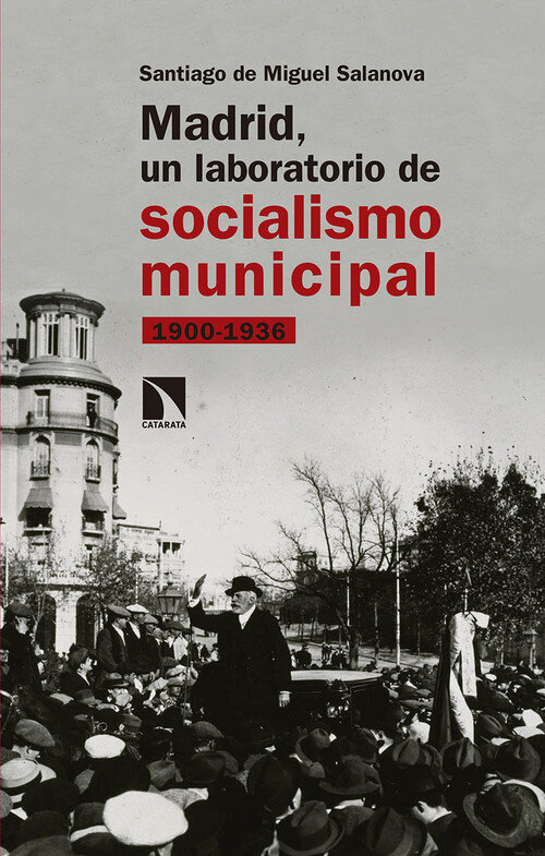 MADRID UN LABORATORIO DE SOCIALISMO MUNICIPAL