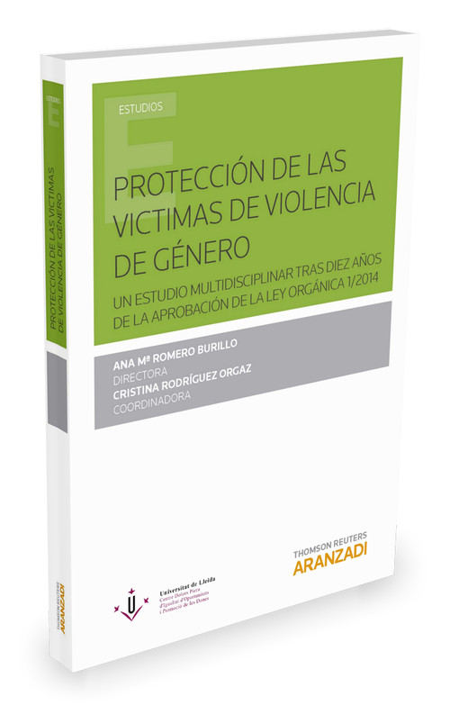 PROTECCION DE LA VICTIMA DE VIOLENCIA DE GENERO, LA