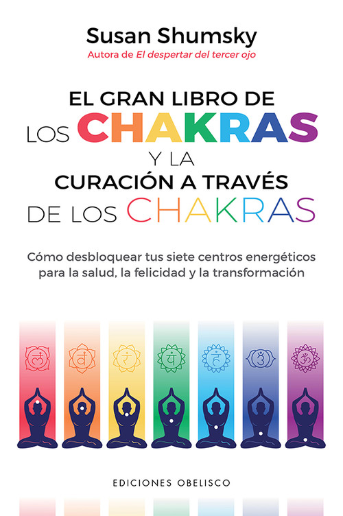 GRAN LIBRO DE LOS CHAKRAS Y LA CURACION A TRAVES DE LOS CHAK