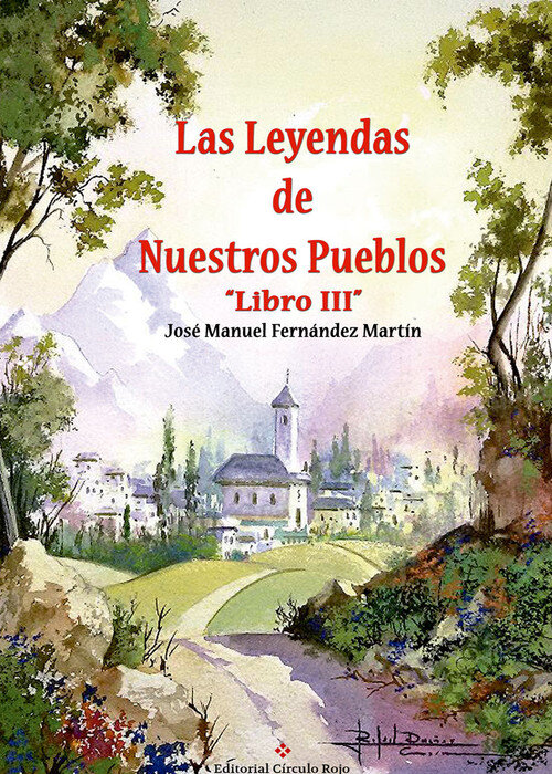 LEYENDAS DE NUESTROS PUEBLOS, LAS. LIBRO III