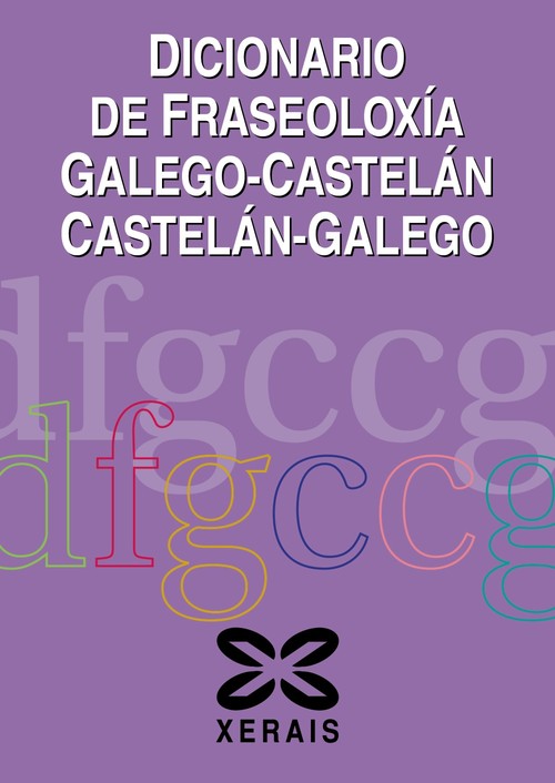 DICIONARIO DE FRASEOLOXIA GALEGO/CASTELAN CASTELAN/GALEGO