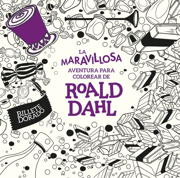 MARAVILLOSA AVENTURA PARA COLOREAR DE ROALD DAHL, LA