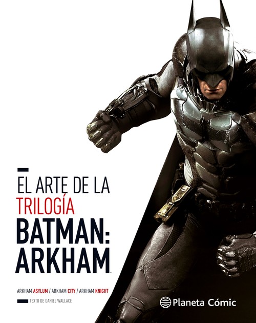 ARTE DE LA TRILOGIA BATMAN ARKHAM, EL