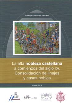 ALTA NOBLEZA CASTELLANA A COMIENZOS DEL SIGLO XV. CONSOLIDAC