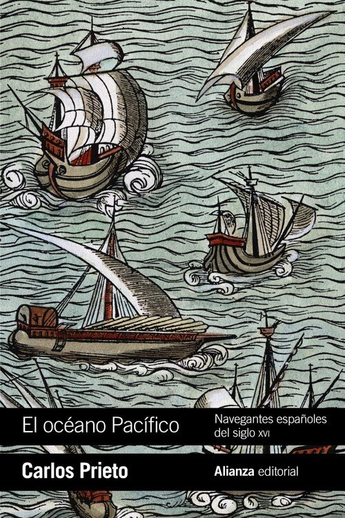 OCEANO PACIFICO: NAVEGANTES ESPAOLES DEL SIGLO XVI, EL