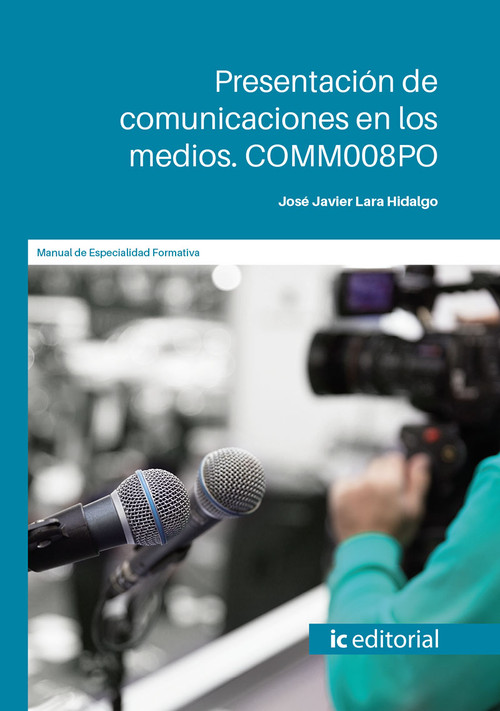 PRESENTACION DE COMUNICACIONES EN LOS MEDIOS. COMM008PO