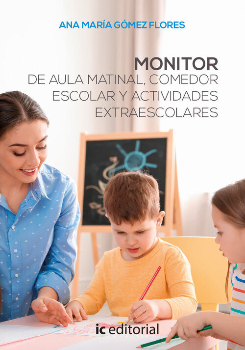 MONITOR DE AULA MATINAL, COMEDOR ESCOLAR Y ACTIVIDADES EXTRA