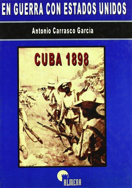 EN GUERRA CON EEUU.CUBA 1898