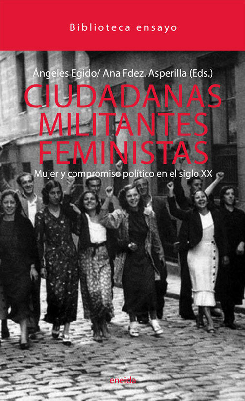 CIUDADANAS MILITANTES FEMINISTAS-MUJER Y COMPROMISO POLITICO