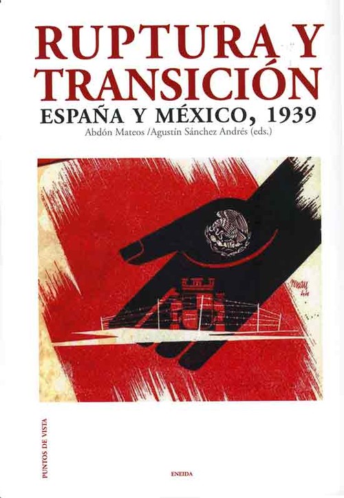 RUPTURA Y TRANSICION-ESPAA Y MEXICO 1939