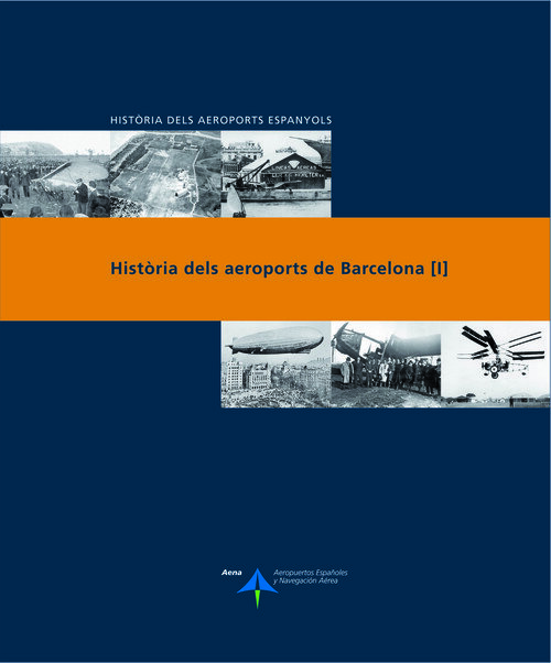 HISTORIA DELS AEROPORTS DE BARCELONA