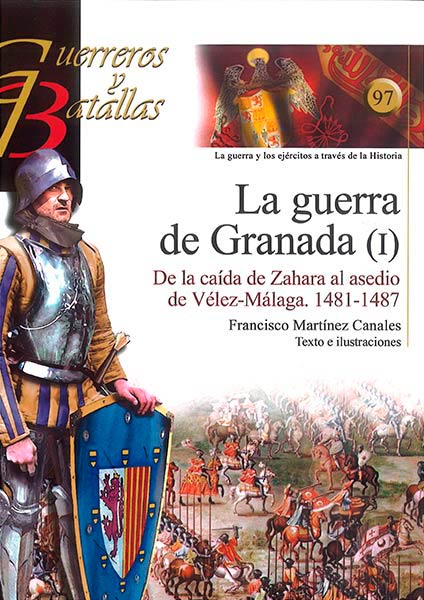 GUERRA DE GRANADA I.GUERREROS Y BATALLAS 97