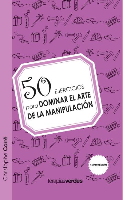 DOMINAR EL ARTE DE LA MANIPULACION-50 EJERCICIOS PARA