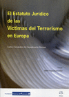 ESTATUTO JURIDICO DE LAS VICTIMAS DEL TERRORISMO EN EUROPA,