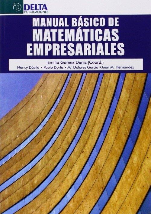 MANUAL BASICO DE MATEMATICAS EMPRESARIALES