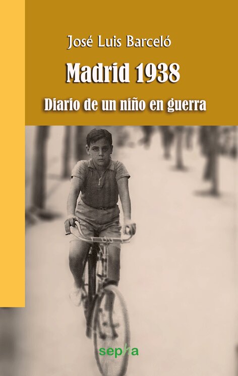 MADRID 1938.DIARIO DE UN NIO EN GUERRA