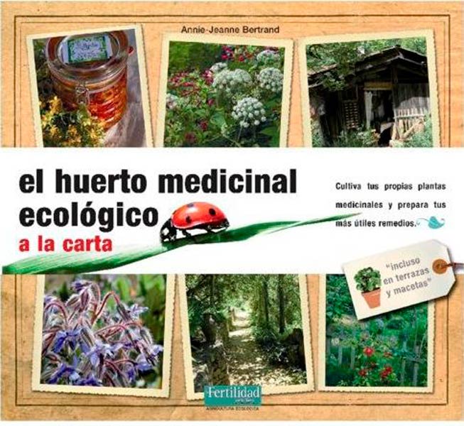 HUERTO MEDICINAL ECOLOGICO A LA CARTA,EL