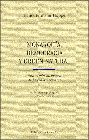 MONARQUIA, DEMOCRACIA Y ORDEN NATURAL
