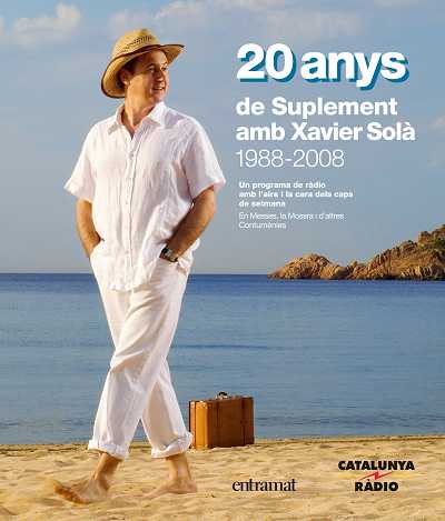 20 ANYS DE SUPLEMENT AMB XAVIER SOLA 1988-2008