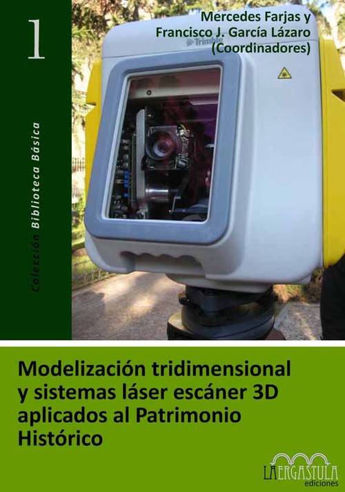 MODELIZACION TRIDIMENSIONAL Y SISTEMAS LASER ESCANER 3D APLI