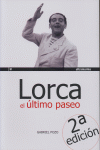 LORCA EL ULTIMO PASEO-2 EDICION
