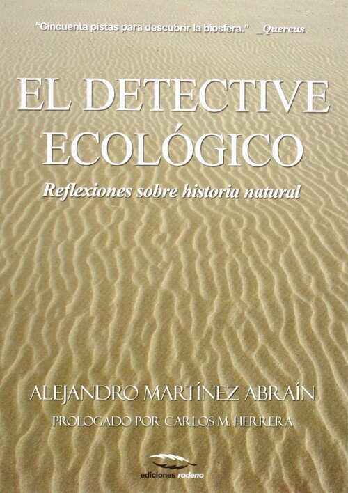 DETECTIVE ECOLOGICO,EL-REFLEXIONEDS SOBRE HISTORIA NATURAL