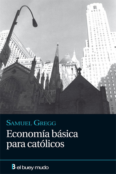 ECONOMIC THINKING FOR THE THEOLOGICALLY MINDED