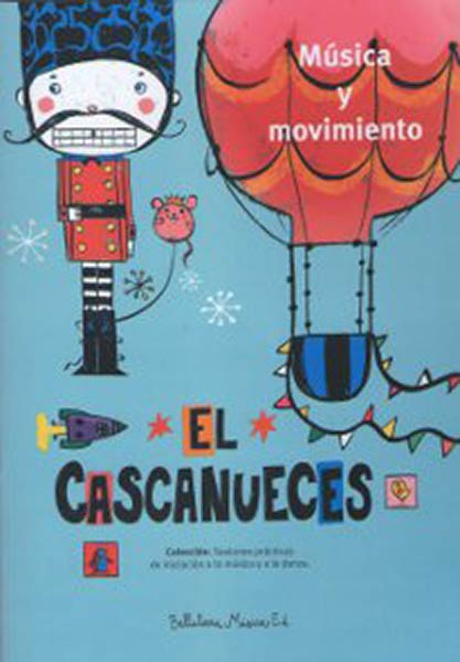 CASCANUECES, EL (PROPUESTA PEDAGOGICA)