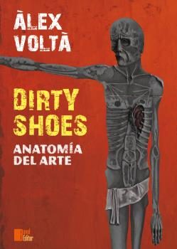 DIRTY SHOES ANATOMIA DEL ARTE