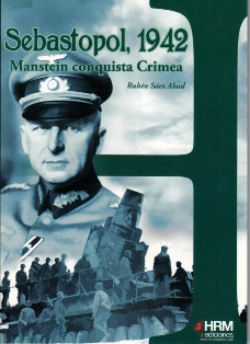SEBASTOPOL,1942-MANSTEIN CONQUISTA CRIMEA - NUMERO 5