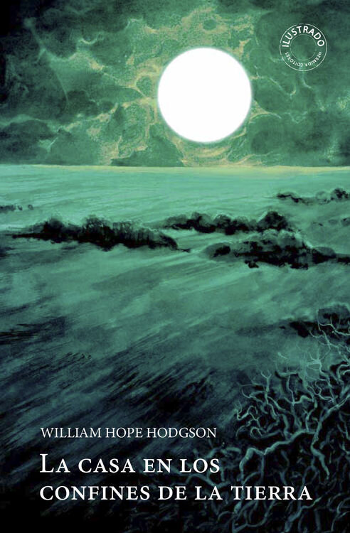 THE HOUSE ON THE BORDERLAND BY WILLIAM HOPE HODGSON, FICTION