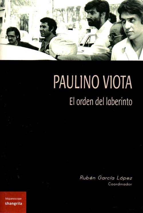 PAULINO VIOTA (EL ORDEN DEL LABERINTO)