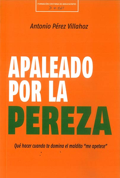 APALEADO POR LA PEREZA