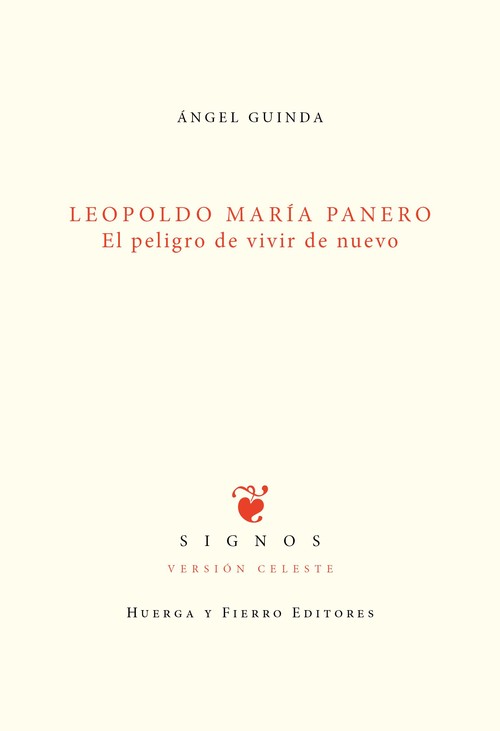 LEOPOLDO MARIA PANERO.PELIGRO DE VIVIR DE NUEVO