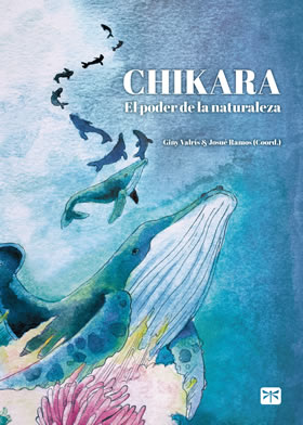 CHIKARA, EL PODER DE LA NATURALEZA