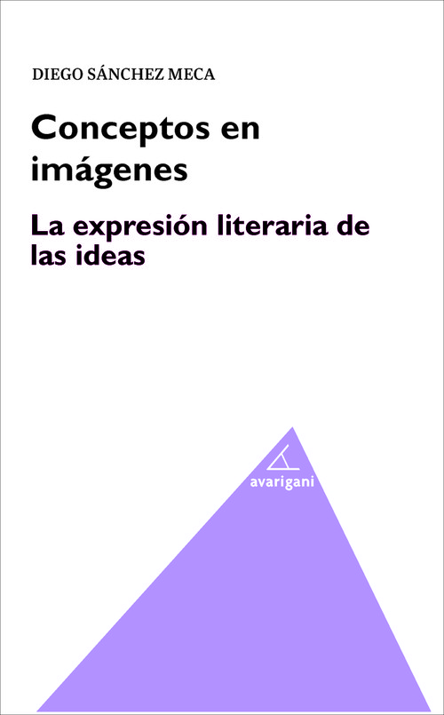 CONCEPTOS EN IMAGENES LA EXPRESION LITERARIA DE LAS IDEAS