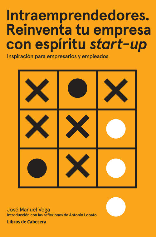 INTRAEMPRENDEDORES. REINVENTA TU EMPRESA CON ESPIRITU STARTU