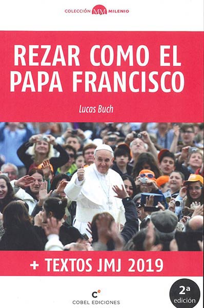 REZAR COMO EL PAPA FRANCISCO JMJ2016