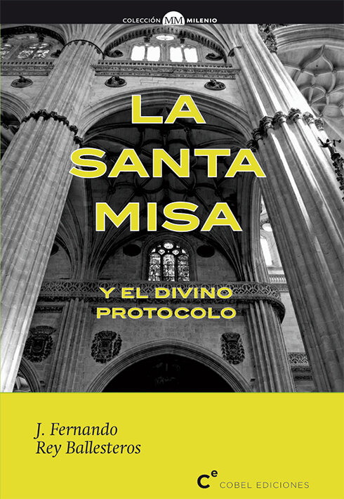 SANTA MISA Y EL DIVINO PROTOCOLO, LA