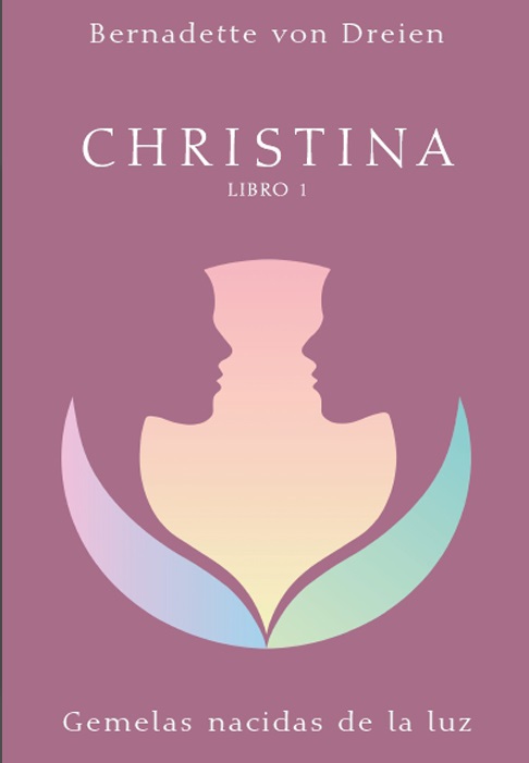 CHRISTINA LIBRO 1. GEMELAS NACIDAS DE LA LUZ
