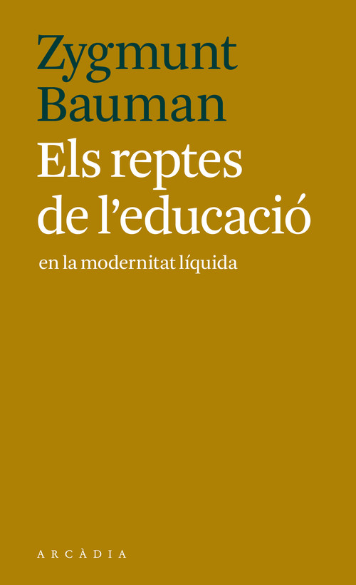ELS REPTES DE L'EDUCACIO EN LA MODERNITAT LIQUIDA