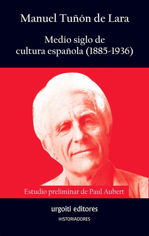 MEDIO SIGLO DE CULTURA ESPAOLA 1885-1936