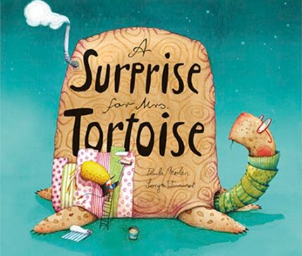 A SURPRISE FOR MRS TORTOISE